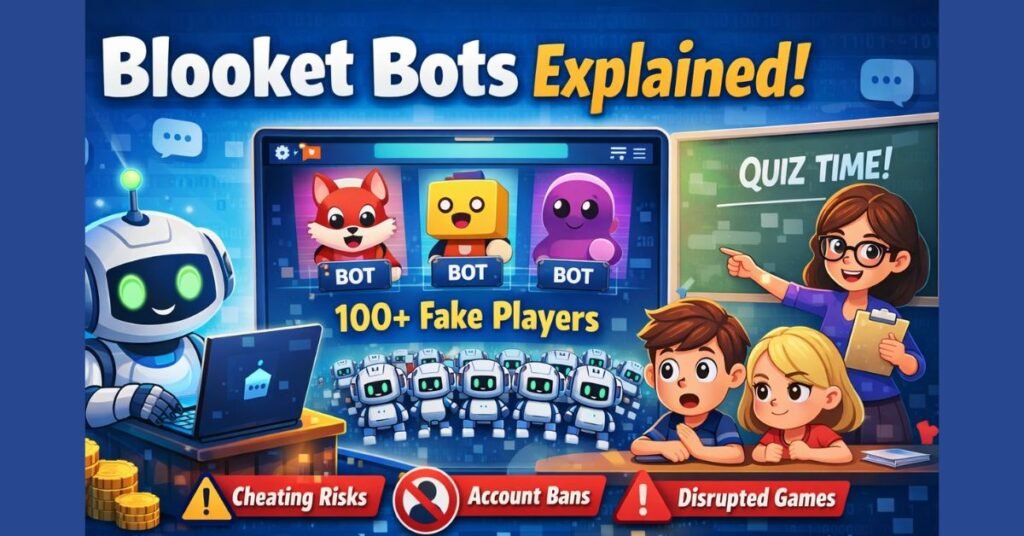 Blooket Bot: What It Is, How It Works, and What Students Should Know Illustration showing “Blooket Bots Explained” with a robot using a laptop to generate fake players in a Blooket-style quiz game while a teacher and students react to warnings about cheating risks and account bans.