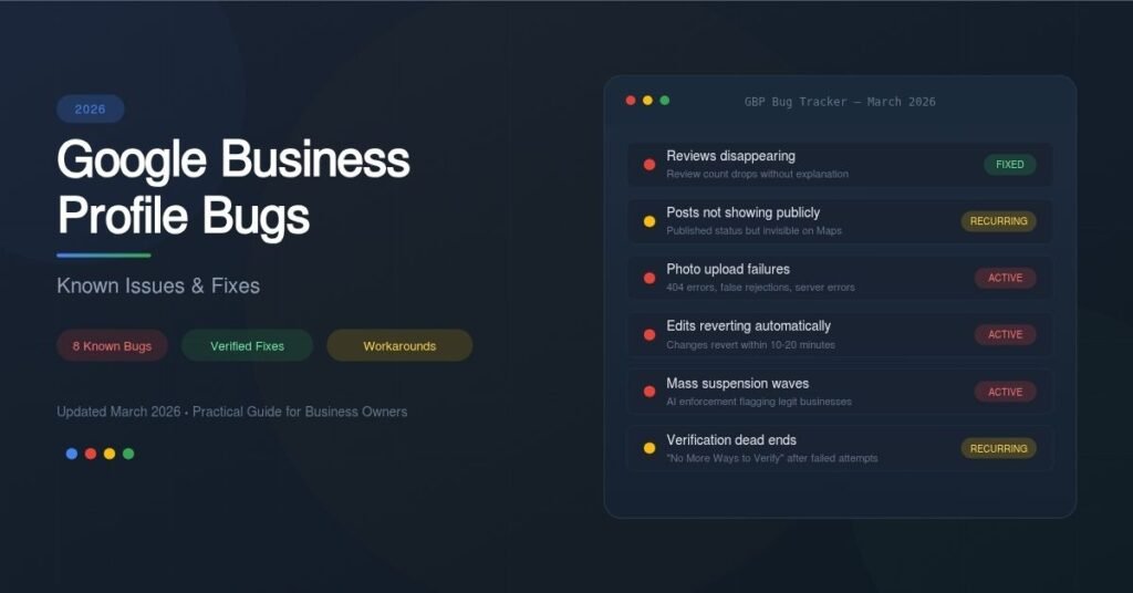 Google Business Profile Bugs 2026: Known Issues & Fixes Google Business Profile Bugs 2026